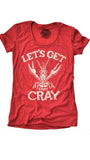 Let's Get Cray Cray T-Shirt